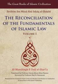 bokomslag The Reconciliation of the Fundamentals of Islamic Law: v. 1