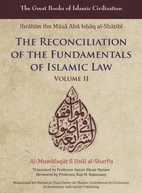 bokomslag The Reconciliation of the Fundamentals of Islamic Law: Volume II