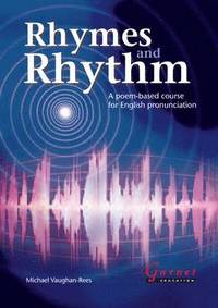 bokomslag Rhymes and Rhythm - A Poem Based Course for English Pronunciation - With CD - ROM