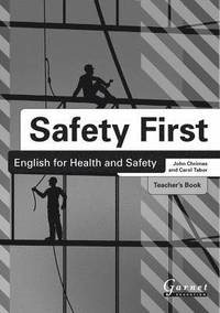 bokomslag Safety First: English for Health and Safety Teacher's Book B1