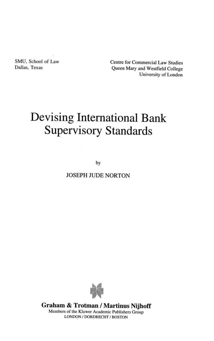 Devising International Bank Supervisory Standards 1