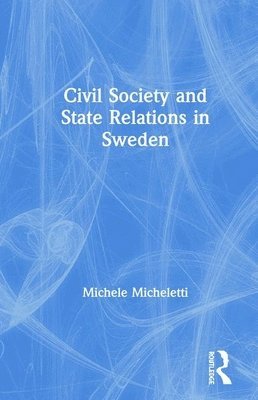 Civil Society and State Relations in Sweden 1