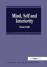 bokomslag Mind, Self and Interiority