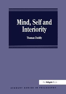 Mind, Self and Interiority 1