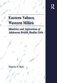 bokomslag Eastern Values; Western Milieu