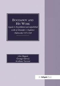 bokomslag Bogdanov and His Work
