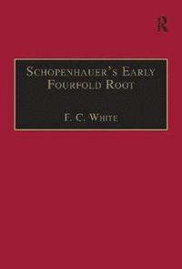 bokomslag Schopenhauer's Early Fourfold Root