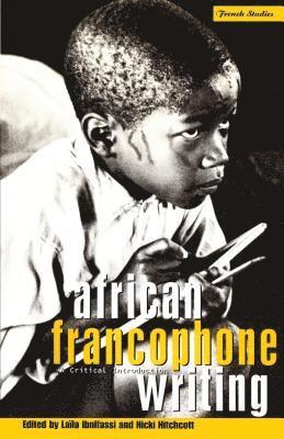 Nicki Hitchcott, Laila Ibnlfassi - African Francophone Writing, Inbunden