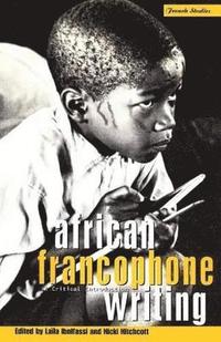 bokomslag African Francophone Writing