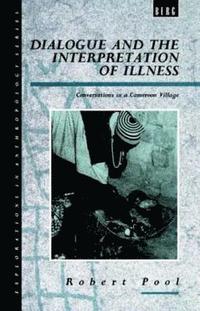 bokomslag Dialogue and the Interpretation of Illness