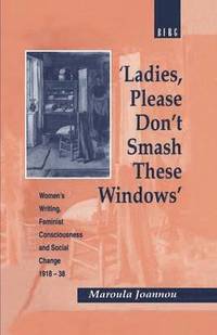 bokomslag Ladies, Please Don't Smash These Windows
