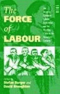 Stefan Berger, Stefan Berger, David Broughton - Force of Labour, Häftad