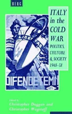 Christopher Duggan, Christopher Wagstaff - Italy in the Cold War, Inbunden