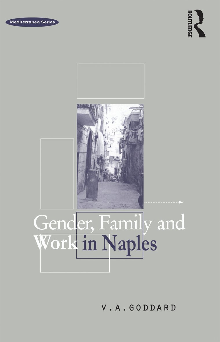 Victoria A. Goddard - Gender, Family and Work in Naples, Häftad