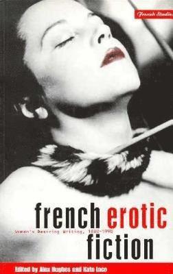 Alex Hughes, Alex Hughes, Kate Ince - French Erotic Fiction, Häftad