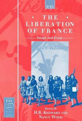 Nancy Wood, H. R. Kedward - Liberation of France, Inbunden