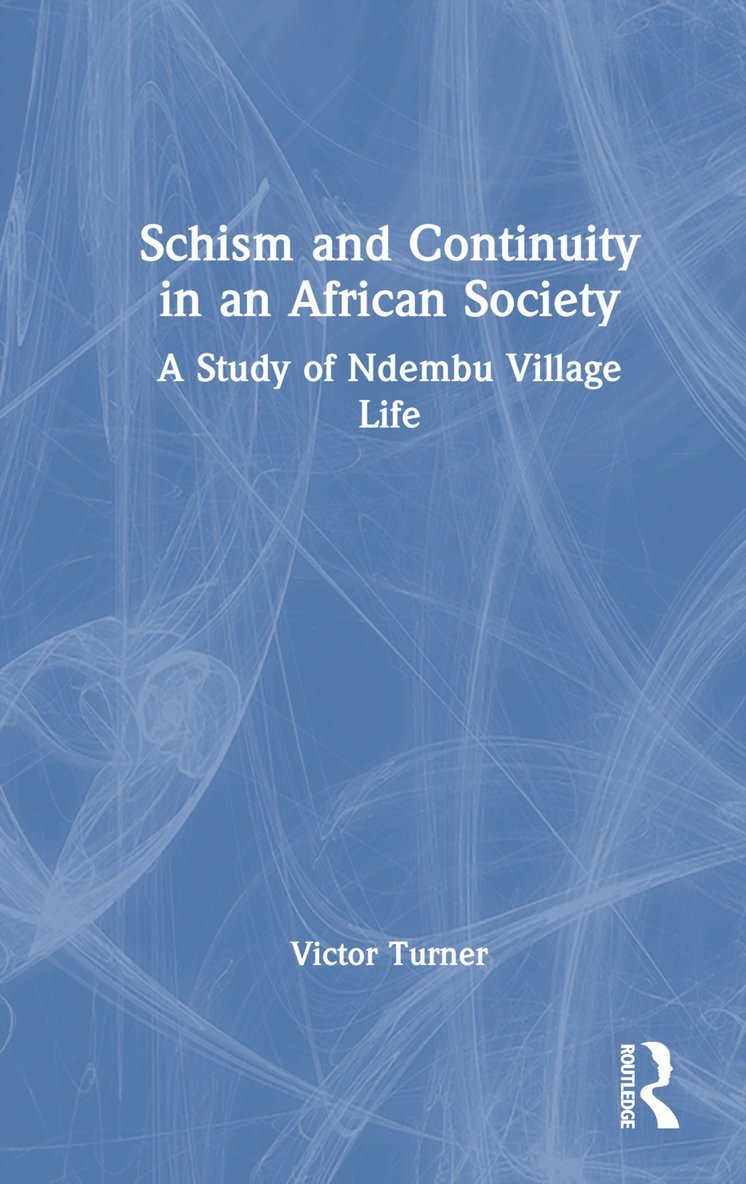 Schism and Continuity in an African Society