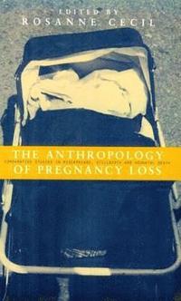 bokomslag Anthropology of Pregnancy Loss