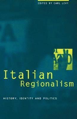 Carl Levy - Italian Regionalism, Inbunden