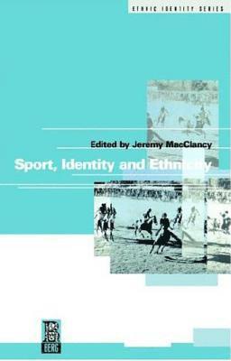 Macclancy Jeremy, Jeremy MacClancy - Sport, Identity and Ethnicity, Häftad