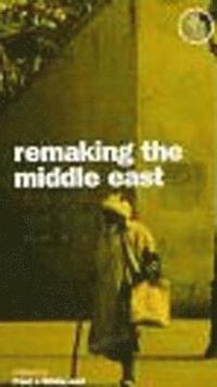 bokomslag Remaking the Middle East