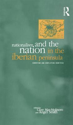 bokomslag Nationalism and the Nation in the Iberian Peninsula