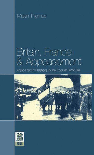 bokomslag Britain, France and Appeasement