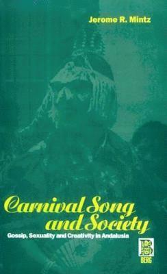 Jerome R. Mintz - Carnival Song and Society, Häftad