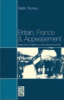 bokomslag Britain, France and Appeasement