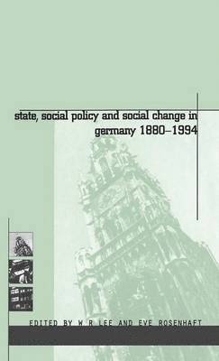 Eve Rosenhaft, W. R. Lee - State, Social Policy and Social Change in Germany, 1880-1994, Inbunden