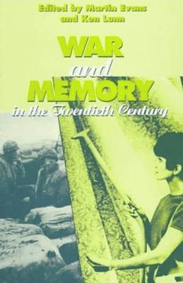War and Memory in the Twentieth Century 1
