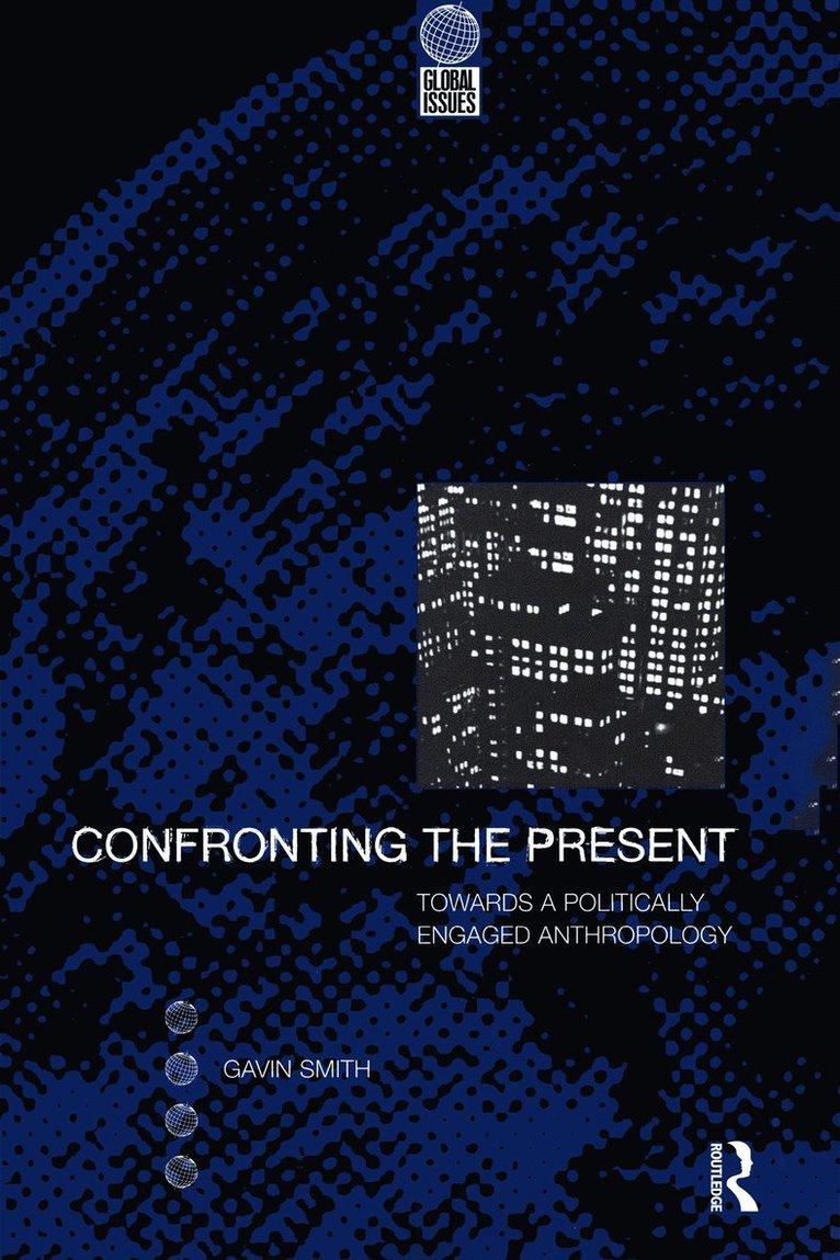 Gavin Smith - Confronting the Present, Inbunden