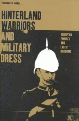 Hinterland Warriors and Military Dress 1