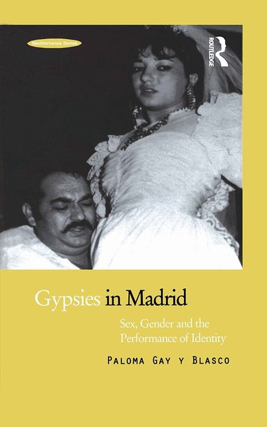 Paloma Gay y Blasco - Gypsies in Madrid, Inbunden