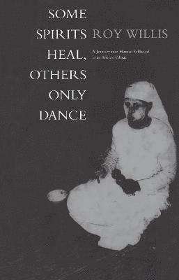 Some Spirits Heal, Others Only Dance 1