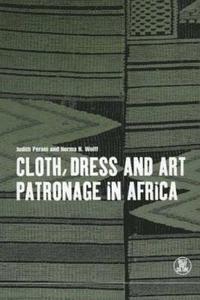 bokomslag Cloth, Dress and Art Patronage in Africa