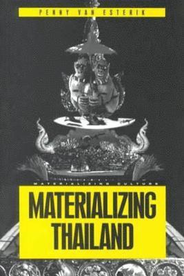 bokomslag Materializing Thailand