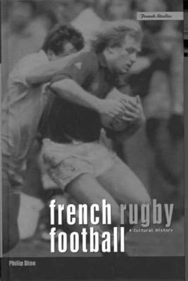 Philip Dine - French Rugby Football, Häftad