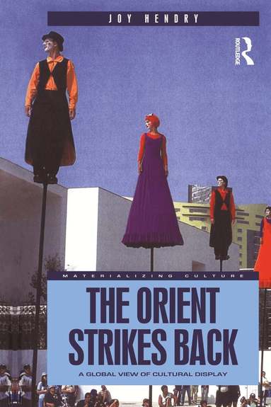 Joy Hendry - Orient Strikes Back, Inbunden