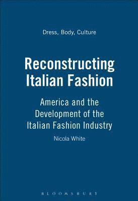 bokomslag Reconstructing Italian Fashion