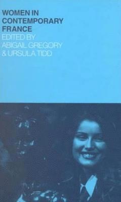 Abigail Gregory, Ursula Tidd - Women in Contemporary France, Inbunden