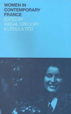 Abigail Gregory, Ursula Tidd - Women in Contemporary France, Häftad