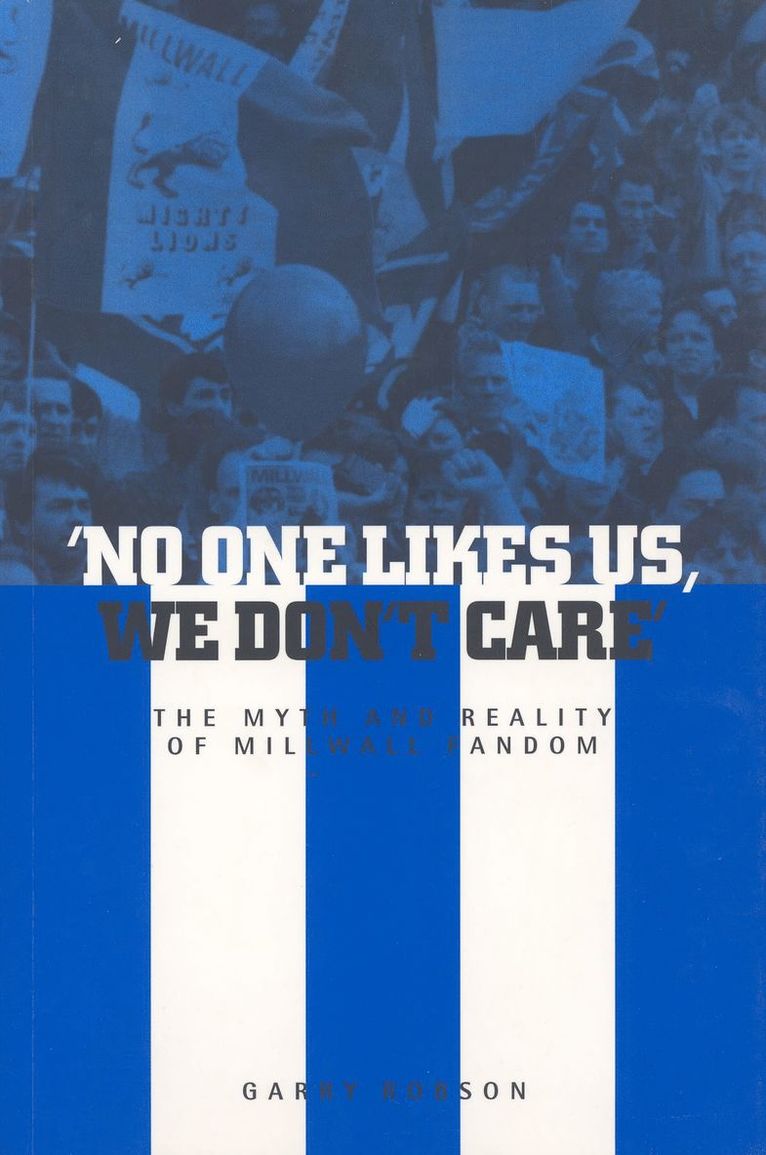 Garry Robson, G. Robson - No One Likes Us, We Don't Care, Häftad