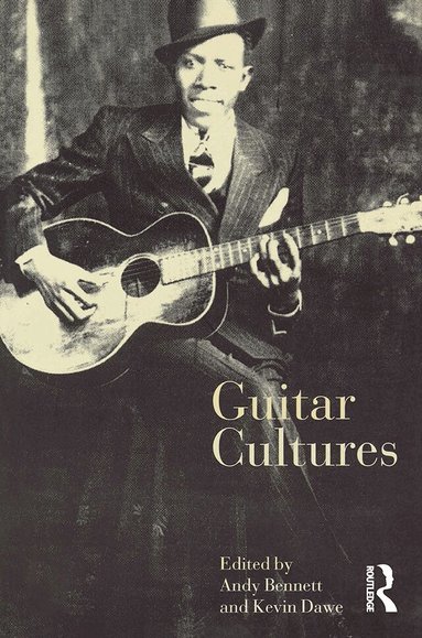 Andy Bennett, Kevin Dawe - Guitar Cultures, Häftad
