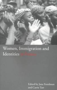 bokomslag Women, Immigration and Identities in France