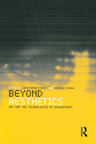 Christopher Pinney, Nicholas Thomas - Beyond Aesthetics, Inbunden