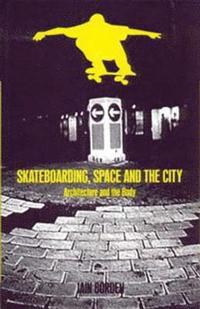 bokomslag Skateboarding, Space and the City