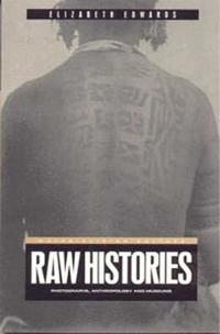 bokomslag Raw Histories: Photographs, Anthropology and Museums