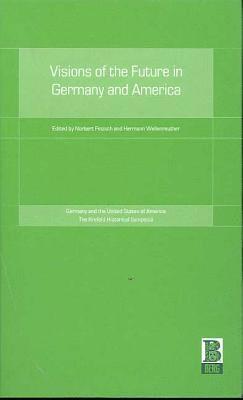 bokomslag Visions of the Future in Germany and America