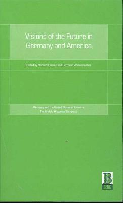 Visions of the Future in Germany and America 1